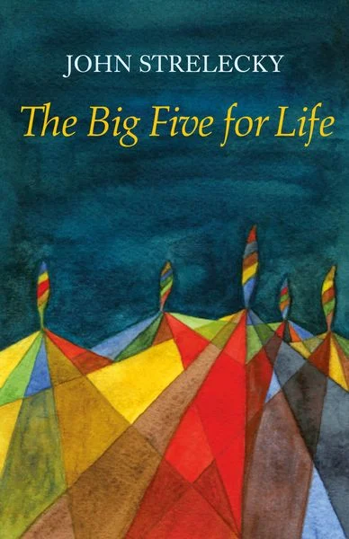 Strelecky John: The Big Five for Life (Paperback, 2009, Dtv, DTV)
