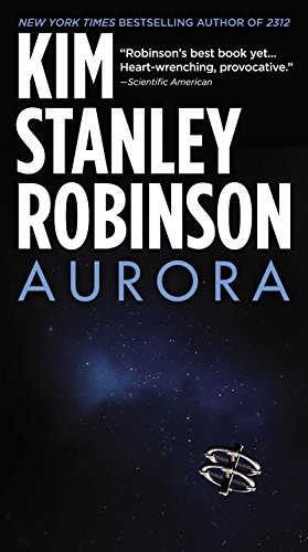 Kim Stanley Robinson: Aurora (2016)