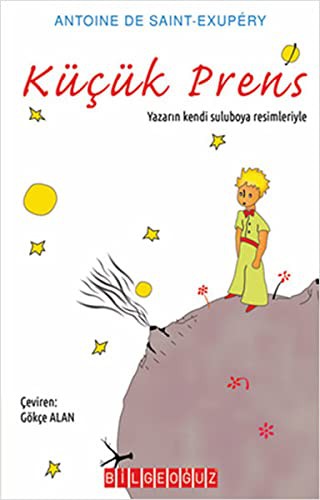 Antoine de Saint-Exupéry: Kucuk Prens (Paperback, Bilgeoguz Yayinlari)