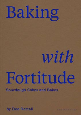 Dee Rettali: Baking with Fortitude (2021, Bloomsbury Publishing Plc)