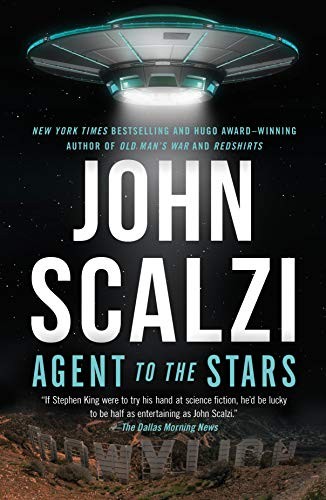 John Scalzi: Agent to the Stars (Paperback, Tor Books)