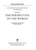 Fernand Braudel: The Perspective of the World (1984, HarperCollins)
