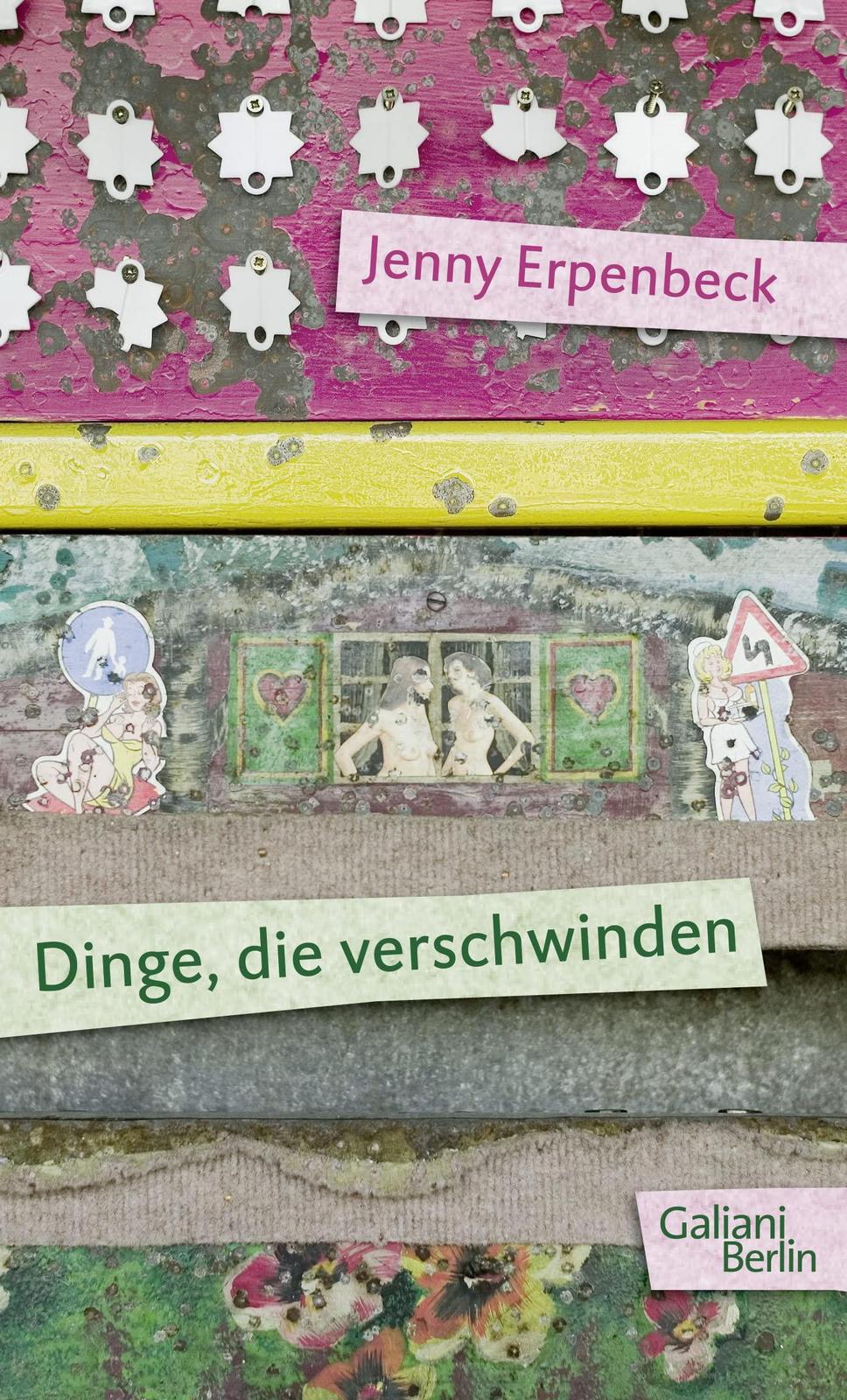 Jenny Erpenbeck: Dinge, die verschwinden (German language, 2009, Kiepenheuer & Witsch)