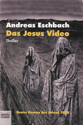 Andreas Eschbach: Das Jesus Video (Paperback, German language, 2001, Bastei Lübbe)