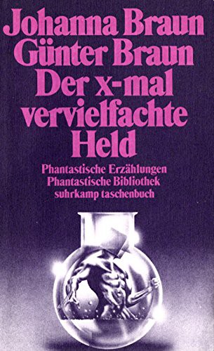 Johanna Braun, Johanna Braun: Der x-mal vervielfachte Held (Paperback, German language, 1990, Suhrkamp)