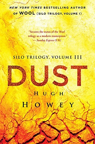 Hugh Howey: Dust (The Silo Trilogy) (2016, John Joseph Adams/Houghton Mifflin Harcourt)