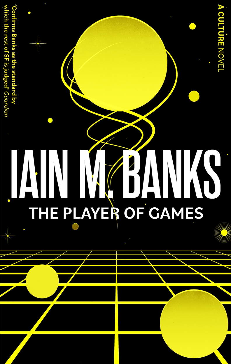 Iain M. Banks: Player of Games (2023, Little, Brown Book Group Limited)