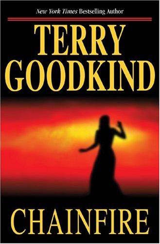 Terry Goodkind: Chainfire (2005, Tor, Tor Books)