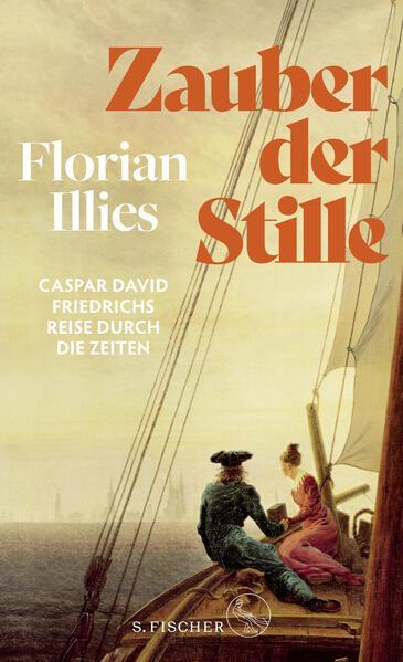 Florian Illies: Zauber der Stille (German language, 2023, S. Fischer Verlag)