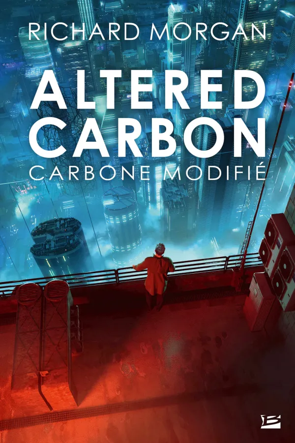 Richard Morgan: Carbone modifié (French language, 2020, Bragelonne)