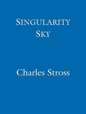 Charles Stross: Singularity Sky
