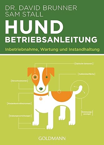 Sam Stall, Dr. David Brunner: Hund - Betriebsanleitung (Paperback, German language, 2015, Goldmann Verlag)