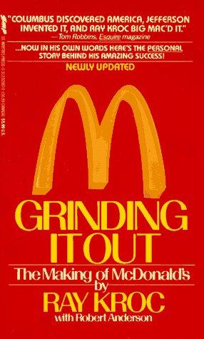 Ray Kroc: Grinding it out (Paperback, 1987, St. Martin's Paperbacks)