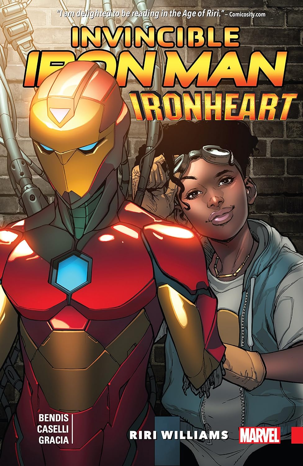 Brian Michael Bendis: Invincible Iron Man: Ironheart Vol. 1 - Riri Williams (2017, Marvel Worldwide, Incorporated)