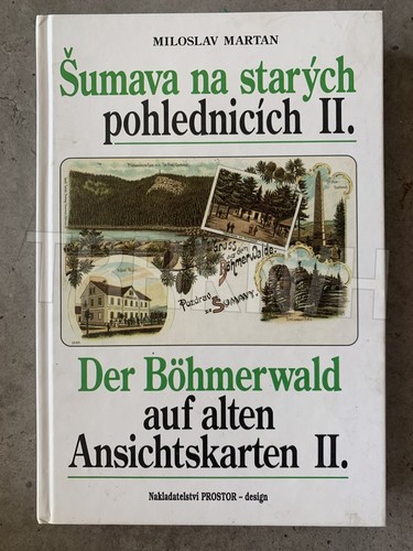 Šumava na starých pohlednicích / 2 (1997, Nakl. Prostor - Multimédia)