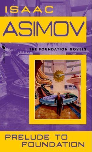 Isaac Asimov: Prelude to Foundation