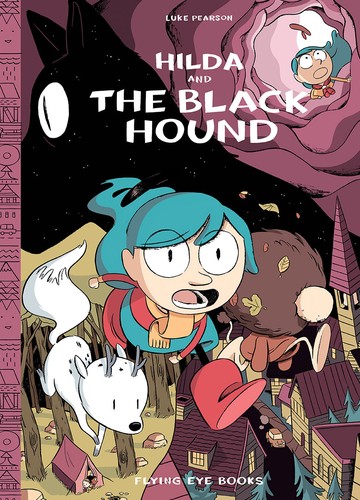 Luke Pearson: Hilda and the Black Hound (GraphicNovel, 2014, Flying Eye Books)