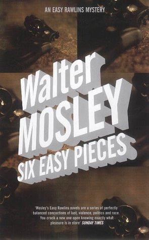 Walter Mosley: Six Easy Pieces (Paperback, Serpent's Tail)