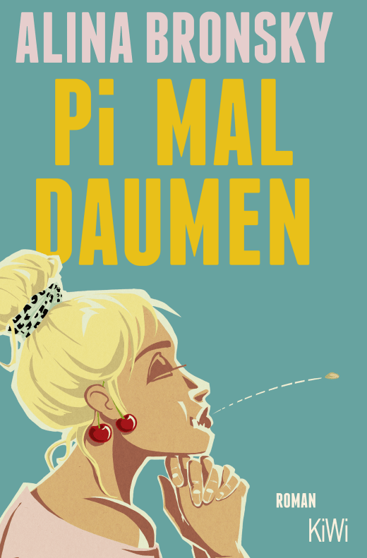 Alina Bronsky: Pi mal Daumen (deutsch language, Kiepenheuer&Witsch)