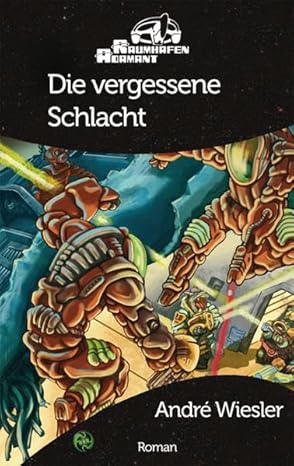 André Wiesler: Die Vergessene Schlacht (Paperback, deutsch language, Ulisses Spiele)