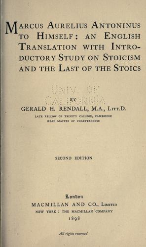 Marco Aurelio: Marcus Aurelius Antoninus to himself (1898, Macmillan)