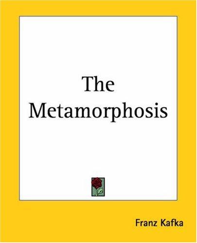 Franz Kafka OG: The Metamorphosis (2004, Kessinger Publishing)