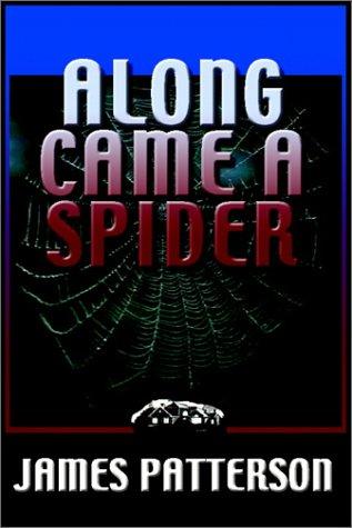James Patterson: Along Came A Spider (AudiobookFormat, Books on Tape)
