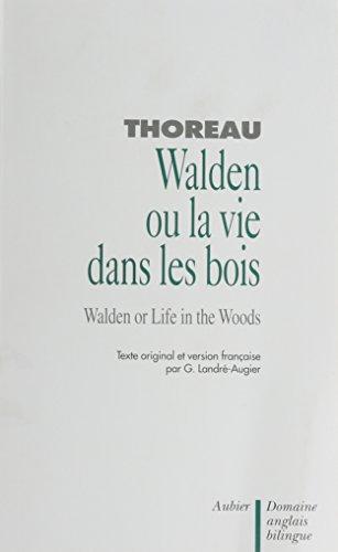 Henry David Thoreau: Walden ou la vie dans les bois Walden or life in the woods (French language, 1992)