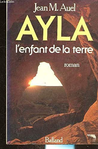 Jean M. Auel: Ayla enfant de la terre (Paperback, 1981, Soline)