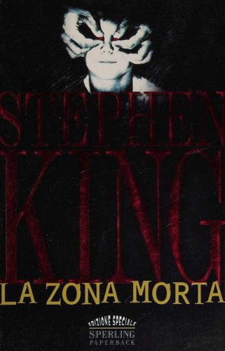 Stephen King, Stephen King: La zona morta (Paperback, Italian language, 2001, Sperling paperback)