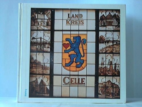 Der Landkreis Celle (German language, 1977, Stalling)