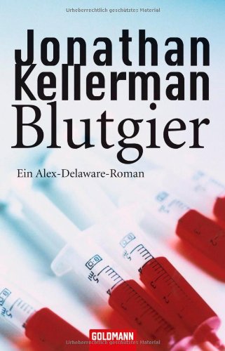 Jonathan Kellerman: Blutgier (Paperback, German language, 2007, Goldmann TB)