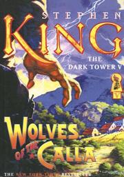 Stephen King: Wolves of the Calla (Dark Tower) (Hardcover, 2005, Tandem Library)