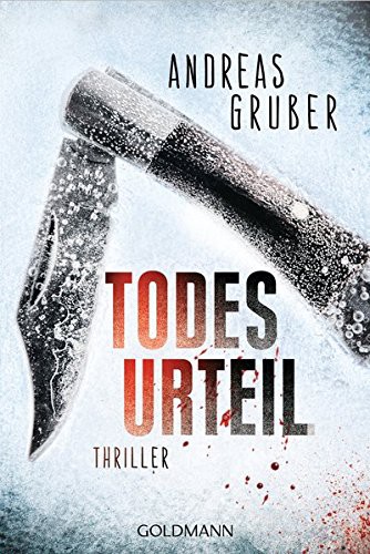 Andreas Gruber: Todesurteil (Paperback, German language, 2015, Goldmann)