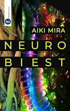 Aiki Mira: Neurobiest (Eridanus)