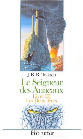 J.R.R. Tolkien: Le Seigneur des Anneaux, Livre III : Les Deux Tours (French language, 1988, Éditions Gallimard)