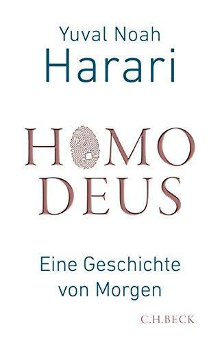 Yuval Noah Harari: Homo Deus (German language, 2017)