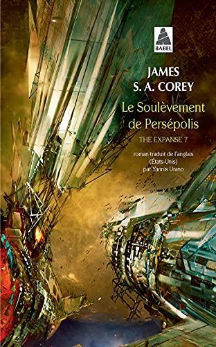 James S.A. Corey: Le Soulèvement de Persépolis (French language, 2021, Actes Sud)