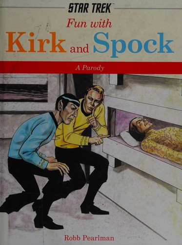 Cider Mill Press Staff, Robb Pearlman: Fun with Kirk and Spock (2014, Cider Mill Press Book Publishers, LLC)