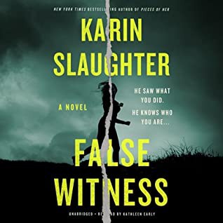 Karin Slaughter: False Witness (AudiobookFormat, Blackstone Publishing)