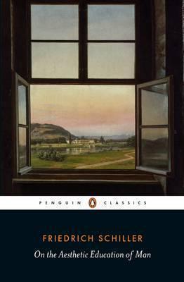 Friedrich Schiller: On the Aesthetic Education of Man (Dover)