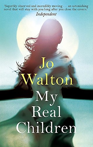 Jo Walton: My Real Children (Paperback, 2001, Corsair)