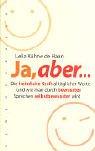 Lelia Kühne de Haan: Ja, aber... (Hardcover, German language, Nymphenburger)
