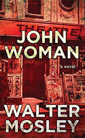 Walter Mosley: John Woman (2018, Center Point Large Print)