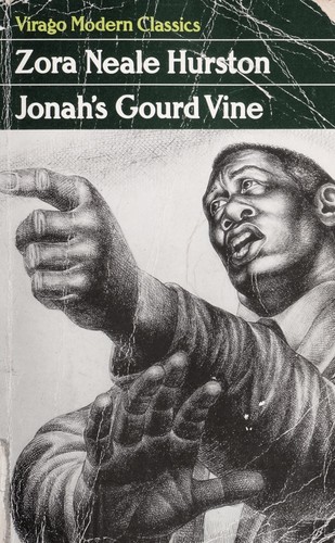 Zora Neale Hurston: Jonah's gourd vine (1987, Virago)