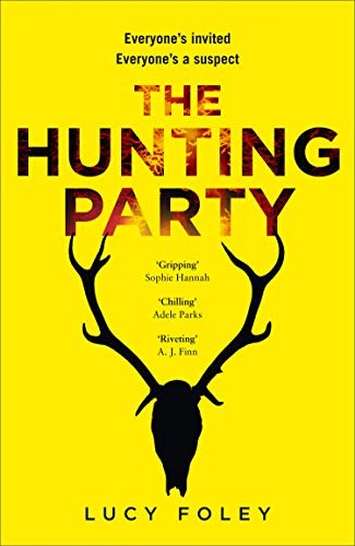 Lucy Foley, Imogen Church, Gary Furlong, Moira Quirk, Morag Sims, Foley, Lucy (Novelist), Elle Newlands, Various Narrators: The Hunting Party (Hardcover, HarperCollins Publishers Ltd)