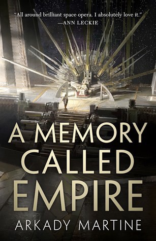 Arkady Martine: A Memory Called Empire (EBook, 2019, Tom Doherty Associates)