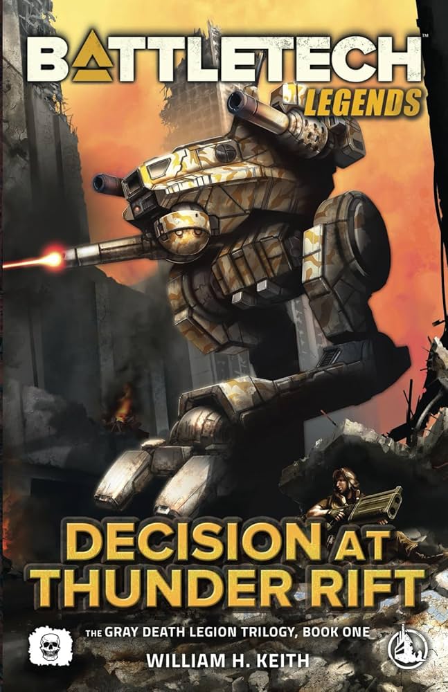 William H. Keith: BattleTech Legends: Decision at Thunder Rift (Paperback, Catalyst Game Labs)