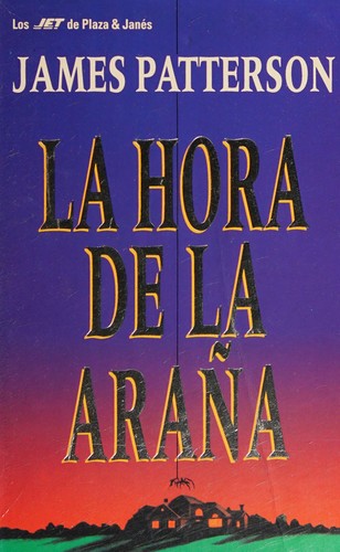James Patterson: La hora de la araña (Spanish language, 1994, Plaza & Janes)