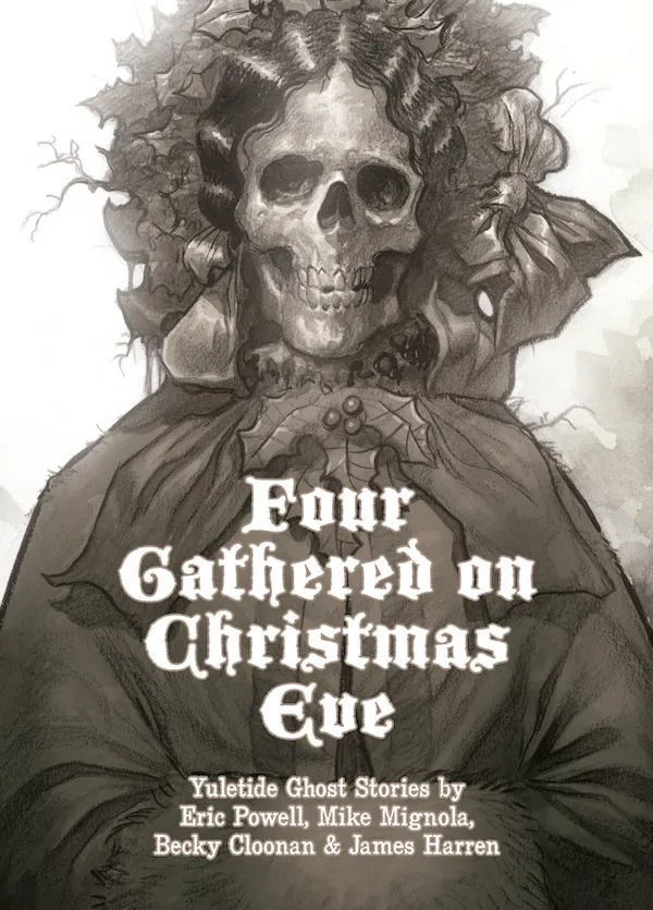 Mike Mignola, Becky Cloonan, Eric Powell, James Harren: Four Gathered on Christmas Eve (GraphicNovel, 2023, Dark Horse Comics)